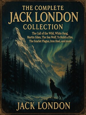 cover image of The Complete Jack London Collection
